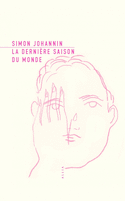 Dernière saison du monde (La)